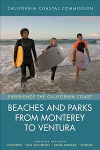 California Coastal Commission: Beaches and Parks from Monter di California Coastal Commission edito da University of California Press