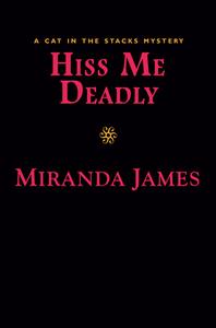 Hiss Me Deadly di Miranda James edito da BERKLEY BOOKS