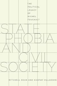 State Phobia and Civil Society di Mitchell Dean, Kaspar Villadsen edito da Stanford University Press