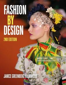 Fashion By Design di Janice Greenberg Ellinwood edito da Bloomsbury Publishing PLC