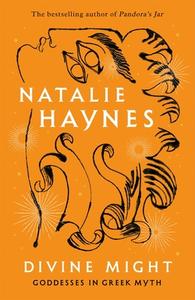 Divine Might di Natalie Haynes edito da Pan Macmillan