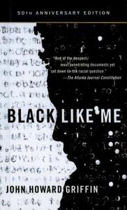 Black Like Me di John Howard Griffin edito da PERFECTION LEARNING CORP