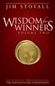 Wisdom for Winners Volume Two: An Official Publication of the Napoleon Hill Foundation di Jim Stovall edito da SOUND WISDOM