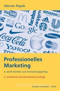Professionelles Marketing. di Werner Pepels edito da Duncker & Humblot GmbH