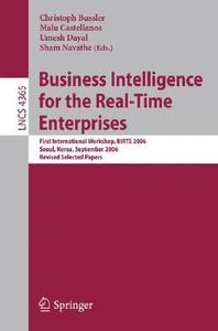 Business Intelligence For The Real-time Enterprises edito da Springer-verlag Berlin And Heidelberg Gmbh & Co. Kg