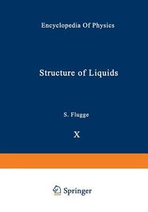 Structure of Liquids / Struktur der Flüssigkeiten di Frank P. Buff, H. S. Green, Sohei Kondo, Syu Ono edito da Springer Berlin Heidelberg