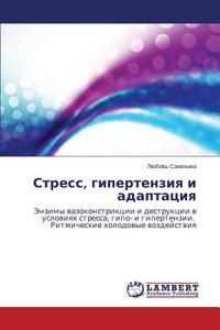 Stress, gipertenziya i adaptaciya di Ljubov' Samohina edito da LAP Lambert Academic Publishing