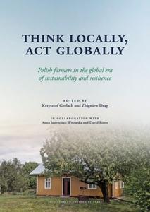 Think Locally, ACT Globally edito da Uniwersytet Jagiellonski, Wydawnictwo