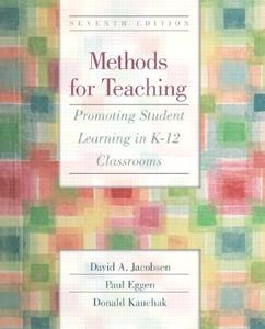 Methods For Teaching di Paul D. Eggen, Donald P. Kauchak, David Jacobsen edito da Pearson Education (us)
