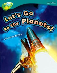 Oxford Reading Tree: Level 16: Treetops Non-fiction: Let's Go To The Planets di Jacqueline Mitton edito da Oxford University Press