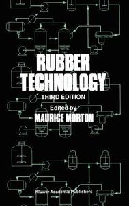 Rubber Technology di Morton edito da Springer Netherlands