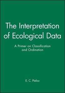 Interpretation of Ecological Data di Pielou edito da John Wiley & Sons