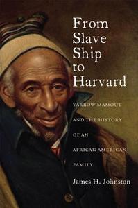 From Slave Ship to Harvard di James H. Johnston edito da Fordham University Press