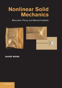 Nonlinear Solid Mechanics di Davide Bigoni edito da Cambridge University Press