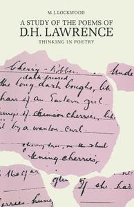 A Study of the Poems of D. H. Lawrence di M. Lockwood edito da Palgrave Macmillan