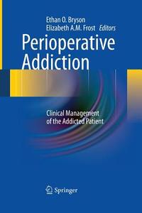 Perioperative Addiction edito da Springer New York