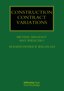 Construction Contract Variations di Michael Sergeant, Max Wieliczko edito da Taylor & Francis Ltd