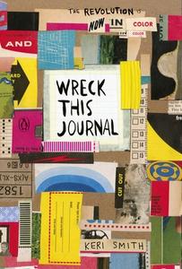 Wreck This Journal: Now in Colour di Keri Smith edito da Penguin Books Ltd (UK)