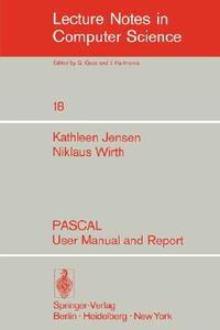 Pascal User Manual and Report di K. Jensen, N. Wirth edito da Springer