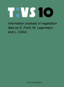 Information analysis of vegetation data di E. Feoli, M. Lagonegro, L. Orlóci edito da Springer Netherlands