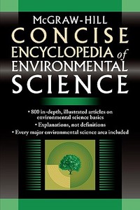 McGraw-Hill Concise Encyclopedia of Environmental Science di N/A Mcgraw-Hill edito da McGraw-Hill Education
