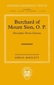 Burchard of Mount Sion, O. P. di John R. Bartlett edito da OUP Oxford
