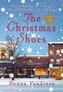 The Christmas Shoes di Donna VanLiere edito da St. Martin's Press