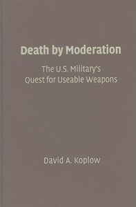 Death by Moderation di David A. Koplow edito da Cambridge University Press