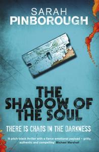 The Shadow of the Soul di Sarah Pinborough edito da Orion Publishing Co