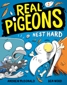 Real Pigeons Nest Hard (Book 3) di Andrew Mcdonald edito da RANDOM HOUSE