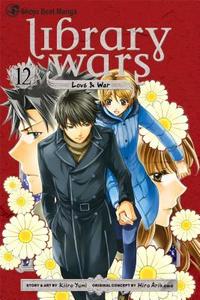 Library Wars: Love & War, Volume 12 di Kiiro Yumi edito da VIZ LLC