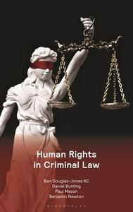 Human Rights in Criminal Law di Ben Douglas-Jones Qc, Paul Mason, Daniel Bunting edito da TOTTEL PUB