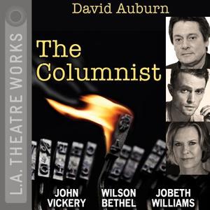 The Columnist di David Auburn edito da LA Theatre Works