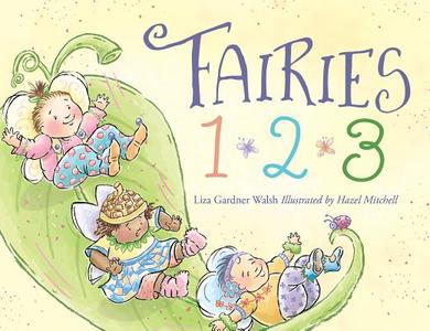 Fairies 1, 2, 3 di Liza Gardner Walsh edito da Rowman & Littlefield