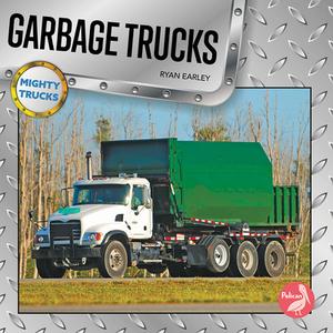 Garbage Trucks di Ryan Earley edito da PELICAN PUB CO