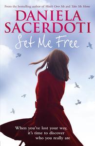 Set Me Free di Daniela Sacerdoti edito da Black and White Publishing
