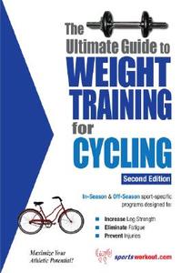 Ultimate Guide to Weight Training for Cycling di Robert G. Price edito da Price World Enterprises