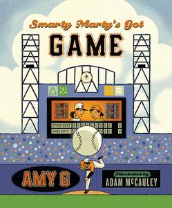 Smarty Marty's Got Game di Amy Gutierrez edito da CAMERON BOOKS