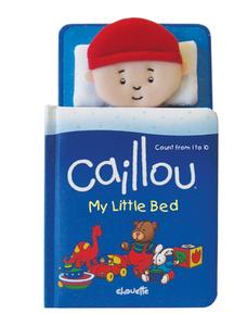 Caillou: My Little Bed: Count from 1 to 10 di Anne Paradis edito da Chouette Editions
