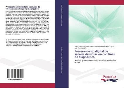 Procesamiento digital de señales de vibración con fines de diagnóstico di Jaime Francisco Aviles Viñas, Juio Rodríguez N. edito da PUBLICIA