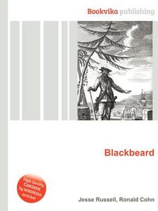 Blackbeard di Jesse Russell, Ronald Cohn edito da Book On Demand Ltd.