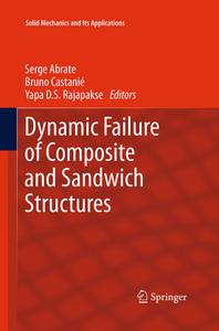 Dynamic Failure of Composite and Sandwich Structures edito da Springer