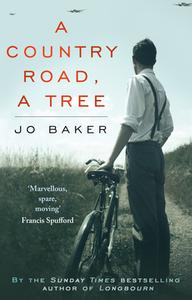 A Country Road, A Tree di Jo Baker edito da Transworld Publishers Ltd