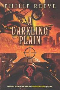 A Darkling Plain di Philip Reeve edito da Turtleback Books