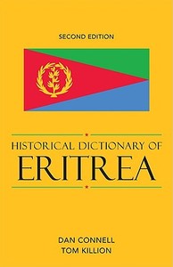 Historical Dictionary of Eritrea di Dan Connell, Tom Killion edito da Scarecrow Press