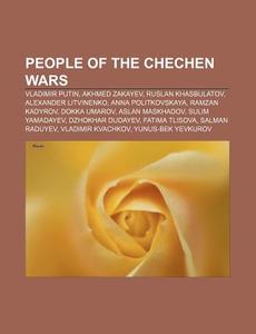 People of the Chechen wars di Source Wikipedia edito da Books LLC, Reference Series
