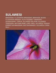 Sulawesi di Quelle Wikipedia edito da Books LLC, Reference Series