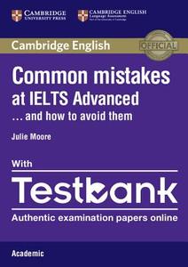 Common Mistakes At Ielts Advanced Paperback With Ielts Academic Testbank di Julie Moore edito da Cambridge University Press