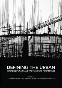 Defining the Urban di Deljana Iossifova edito da Taylor & Francis Ltd