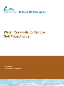 Water Residuals to Reduce Soil Phosphorus di J. DeWolfe edito da IWA Publishing